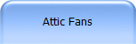 Attic Fans